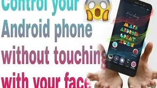 CONTROL ANY ANDROID PHONE WITH YOUR FACE (IN HINDI) || NEW METHOD