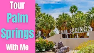 Ultimate Palm Springs Tour