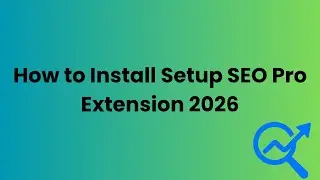 How to Install Setup SEO Pro Extension 2026