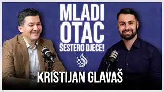 VELIKE OBITELJI - TEMELJ OBNOVE HRVATSKE | Kristijan Glavaš o odgoju, poduzetništvu i vjeri!