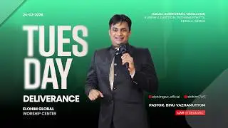 🔴 LIVE TUESDAY DELIVERANCE MEETING | 24- FEBRUARY 2026 | PR. BINU VAZHAMUTTOM | ELOHIM GWC