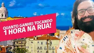 QUANTO GANHA UM M&Uacute;SICO DE RUA EM LISBOA?