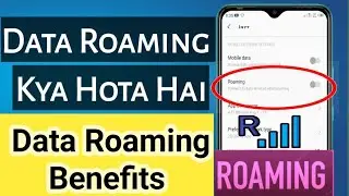 Data roaming kya hota hai | Data roaming setting | Mobile roaming network means Hindi