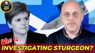 Nicola Sturgeon Is Still Under Investigation BUT By Who?