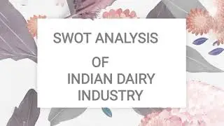 SWOT analysis of indian dairy industry