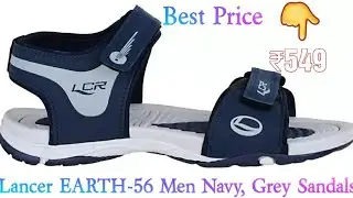Unboxing Lancer EARTH-56 Men Navy, Grey Sandals | Best Lancer Sandals In ₹549 | Bikash Dhal