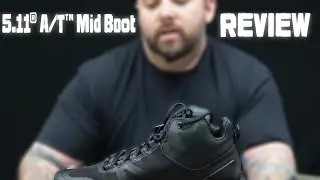 GEAR REVIEW: 5.11 A/T Mid boot