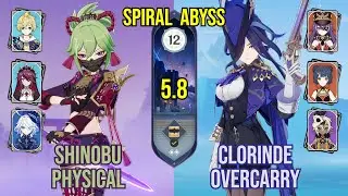 C6 Kuki Shinobu Physical + C0 Clorinde Overcarry | Spiral Abyss 5.8 | Genshin Impact