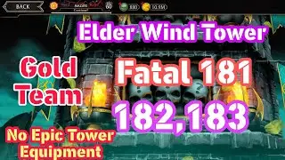 Elder Wind fatal tower 181, 182 and 183 with gold team| Talent tree and Equipments