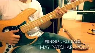 Caffeine Intoxication(Fender Jazz Bass 77) - May Patcharapong