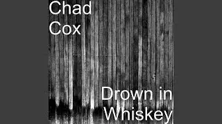 Drown in Whiskey