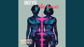 UnSever the Bonds