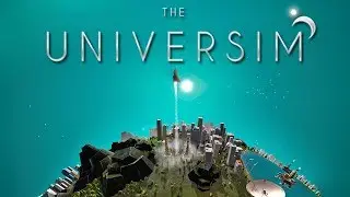 Играем в The Universim. Релиз игры. Обзор. Стоит ли покупать?