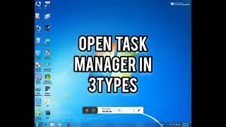 How to open Task Manager in Windows 7.   @3 Methods