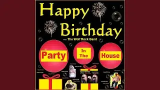Happy Birthday - Rap Rock - Happy Birthday To You!