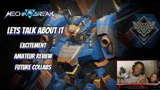 Mecha Break: Why It's Time for a Discussion