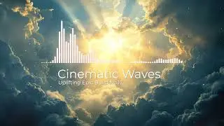 Uplifting Epic Build No.17 [No Copyright Music]