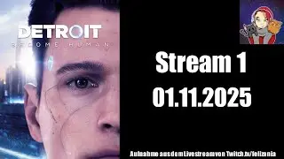 Detroit Become Human   Stream 1   01 11 2025 #twitch #twitchde #lifeletsplay
