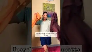 Upcycling old dupatta Ep. 4 #ideas #reuse #youtubeshorts