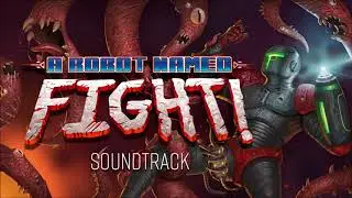 A Robot Named Fight OST - 
