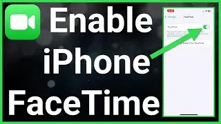How To Turn On FaceTime On iPhone