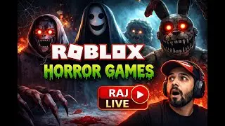 Live 🔴 Roblox Horror Game FULL GAMEPLAY | Scary Survival | Multiplayer | Night Stream 👻 | Archer Raj