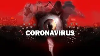 Coronavirus Theme Music (COVID19)