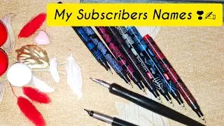 My Subscribers Names Calligraphy Writing ✍️ ✨️ 😀 ❣️ Learn Calligraphy Writing ✍️