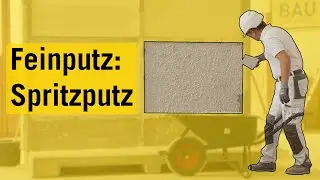 Feinputz - Spritzputz