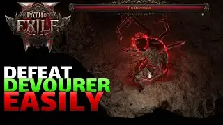 How To Beat The Devourer Easily In Path Of Exile 2 Act 1