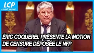 Éric Coquerel présente la motion de censure déposée par le NFP contre le gouvernement - 4/12/2024