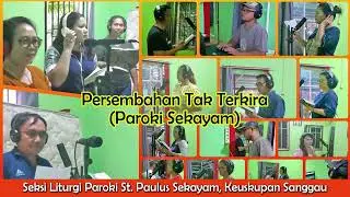Lagu Persembahan Tak Terkira (Sekayam)