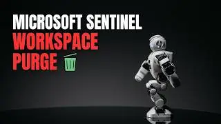 How to Purge Specific Data in Microsoft Sentinel (Step-by-Step Guide)