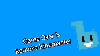 Alphabet lore russian Ъ Game Over KineMaster