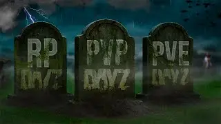 Вся ПРАВДА о серверах и игроках в DayZ - RP, PVE, PVP
