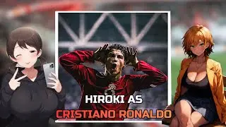 [NTR] Kokujin No Tenkousei react to HIROKI as CRISTIANO RONALDO | CR7 | Gacha React