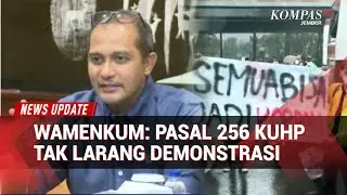 Wamenkum Tegaskan Pasal 256 Tak Larang Demonstrasi, Koalisi: Indonesia Darurat Hukum