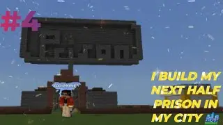 I MAKE MY NEXT HALF PRISON IN MY CITY 🏙️🌆