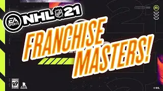 NHL 21 | FRANCHISE MASTERS CHALLENGE!