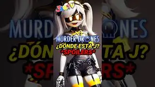 &iquest;D&Oacute;NDE ESTA J EN MURDER DRONES?😱 | JaxTV #murderdrones #theamazingdigitalcircus #glitchproductions