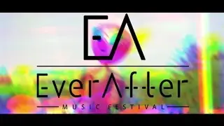 EVER AFTER MUSIC FESTIVAL (UNOFFICIAL AFTER MOVIE) 2016
