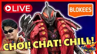 X3CH #4 : Tui ráp Blokees Belial Kaiser và chat cùng anh em!