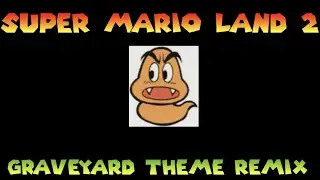 Super Mario Land 2 | Graveyard Remix