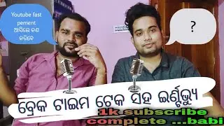 Break Time Tech First Exclusive Interview of 2021 ( Babi ) @zingoshorts1  #kpangul #angul