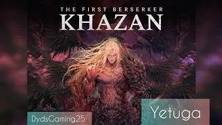 The First Berserker Khazan, Boss '' YETUGA ''