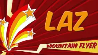 Laz // Mountain Flyer