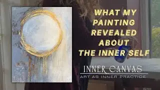 What My Painting Revealed About the Inner Self