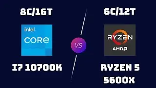 Intel Core i7-10700K vs AMD Ryzen 5 5600X &ndash; 8 Cores vs 6 Cores Gaming Showdown