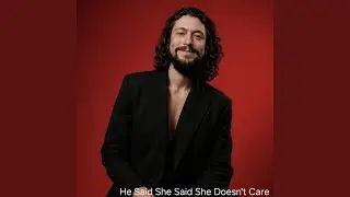 He Said She Said She Doesn't Care (Remix)
