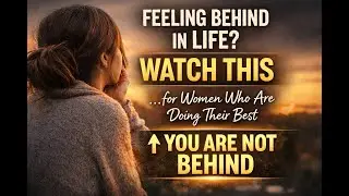 You Are Not Behind | Motivation for Women Feeling Overwhelmed & Burnt Out